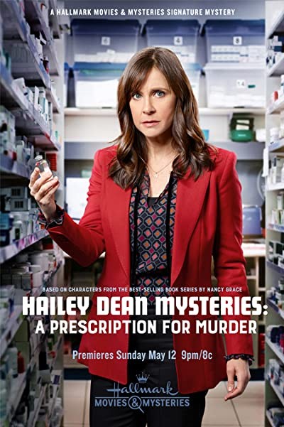 Hailey Dean Mysteries: A Prescription for Murder (2019) afişi Hailey Dean Mysteries: A Prescription for Murder (2019) afişi