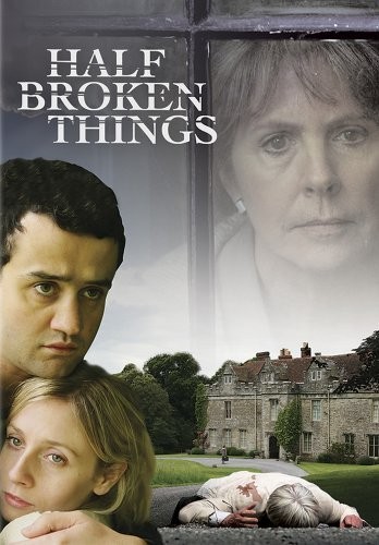 Half Broken Things (2007) afişi Half Broken Things (2007) afişi