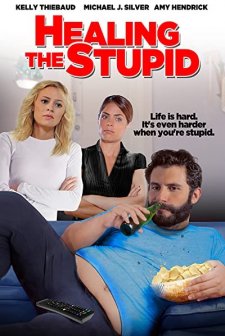Healing the Stupid (2013) afişi