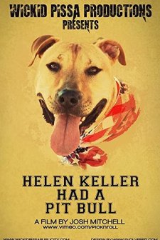 Helen Keller Had a Pitbull (2013) afişi