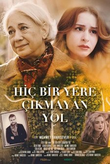 Hiçbir Yere Çıkmayan Yol