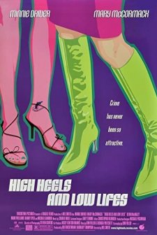 High Heels And Lowlifes (2001) afişi