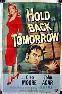 Hold Back Tomorrow (1955) afişi Hold Back Tomorrow (1955) afişi
