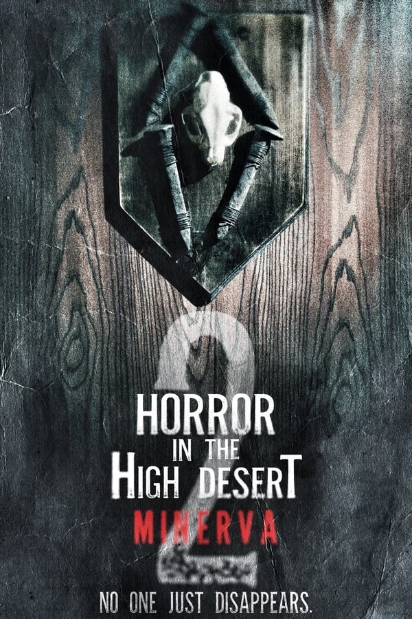 Horror in the High Desert 2: Minerva (2023) afişi Horror in the High Desert 2: Minerva (2023) afişi
