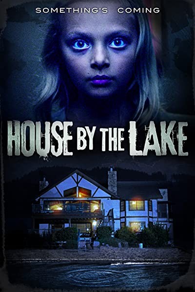 House by the Lake (2017) afişi House by the Lake (2017) afişi