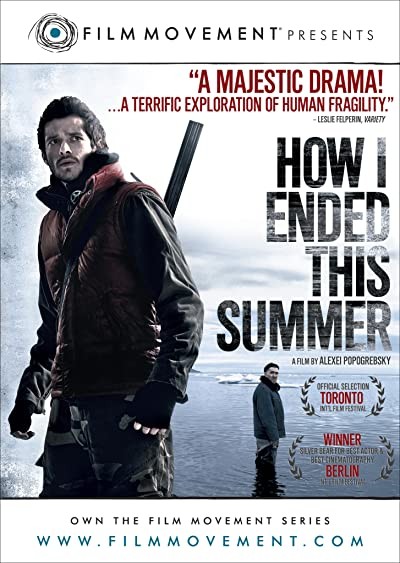 How I Ended This Summer (2010) afişi How I Ended This Summer (2010) afişi