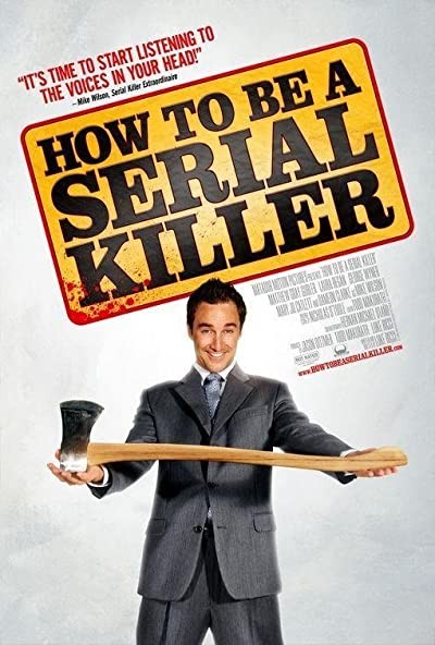 How To Be A Serial Killer (2008) afişi How To Be A Serial Killer (2008) afişi