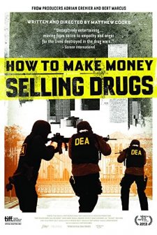 How To Make Money Selling Drugs (2012) afişi