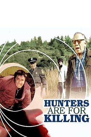 Hunters Are For Killing (1970) afişi Hunters Are For Killing (1970) afişi