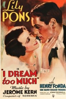 ı Dream Too Much (1935) afişi