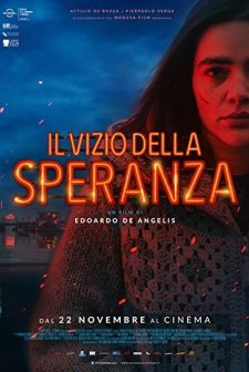Il vizio della speranza (2018) afişi