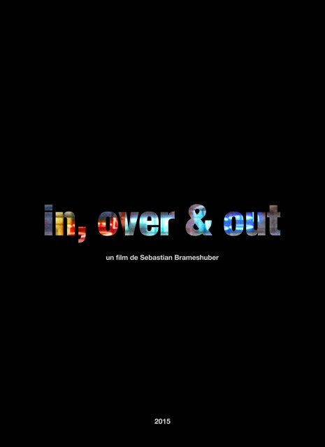 In, Over and Out (2015) afişi In, Over and Out (2015) afişi