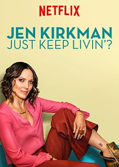 Jen Kirkman: Just Keep Livin? (2017) afişi Jen Kirkman: Just Keep Livin? (2017) afişi