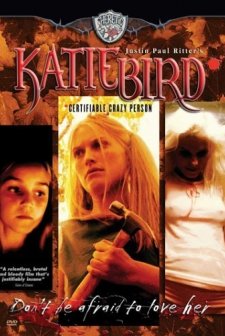 Katiebird: Certifiable Crazy Person (2005) afişi
