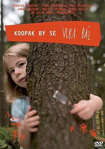 Kdopak by se vlka bál (2008) afişi Kdopak by se vlka bál (2008) afişi
