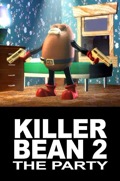 Killer Bean 2: The Party (2000) afişi Killer Bean 2: The Party (2000) afişi