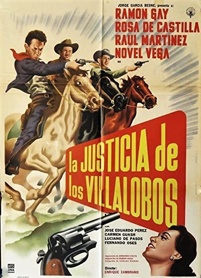 La Justicia De Los Villalobos (1961) afişi La Justicia De Los Villalobos (1961) afişi