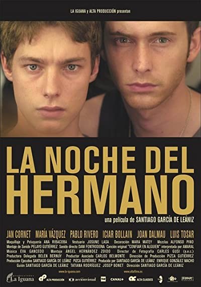 La Noche Del Hermano (2005) afişi La Noche Del Hermano (2005) afişi