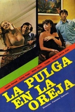 La Pulga En La Oreja (1981) afişi La Pulga En La Oreja (1981) afişi