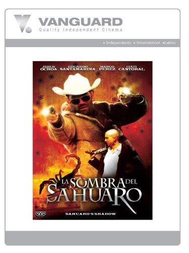 La Sombra Del Sahuaro (2005) afişi La Sombra Del Sahuaro (2005) afişi