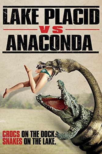 Lake Placid Vs. Anaconda (2015) afişi Lake Placid Vs. Anaconda (2015) afişi