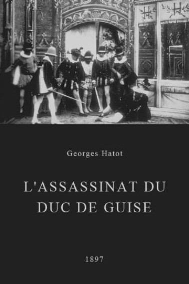 L'assassinat du duc de Guise (1897) afişi L'assassinat du duc de Guise (1897) afişi