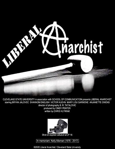 Liberal Anarchist (2005) afişi Liberal Anarchist (2005) afişi