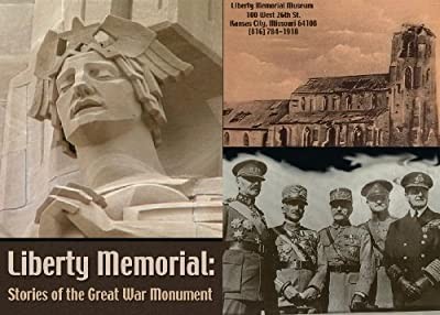 Liberty Memorial: Stories Of The Great War Monument (2007) afişi Liberty Memorial: Stories Of The Great War Monument (2007) afişi