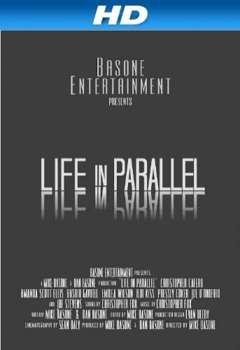 Life in Parallel (2012) afişi Life in Parallel (2012) afişi