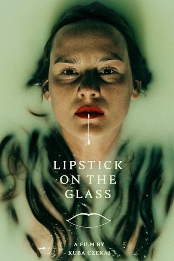 Lipstick on the Glass (2023) afişi Lipstick on the Glass (2023) afişi