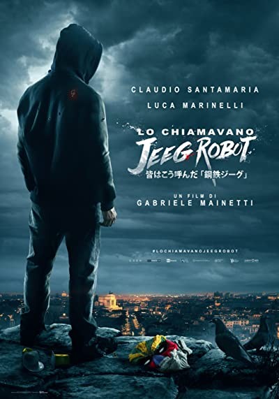 Lo Chiamavano Jeeg Robot (2015) afişi Lo Chiamavano Jeeg Robot (2015) afişi