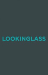 Lookinglass (2016) afişi Lookinglass (2016) afişi