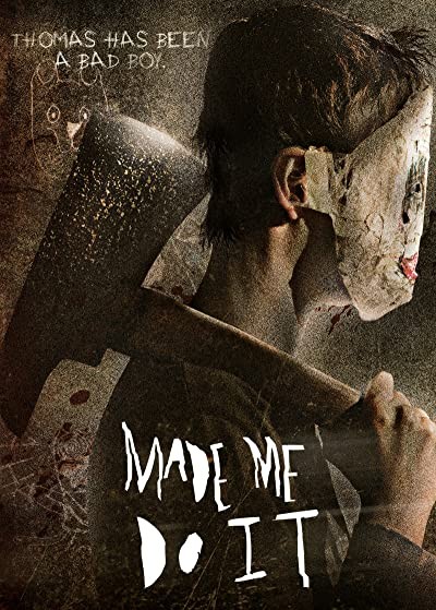 Made Me Do It (2017) afişi Made Me Do It (2017) afişi