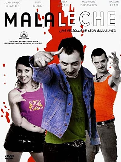 Mala Leche (2004) afişi Mala Leche (2004) afişi