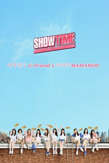 Mamamoo x GFriend Showtime (2016) afişi Mamamoo x GFriend Showtime (2016) afişi