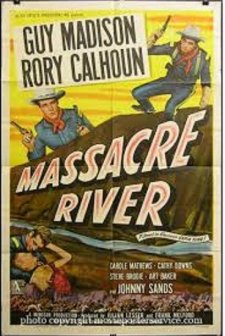 Massacre River (1949) afişi