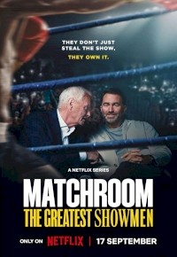 Matchroom: The Greatest Showmen