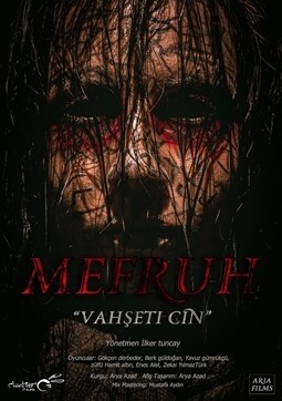 Mefruh: Vahşeti Cin (2022) afişi Mefruh: Vahşeti Cin (2022) afişi