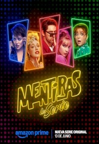 Mentiras, The Series (2025) afişi Mentiras, The Series (2025) afişi