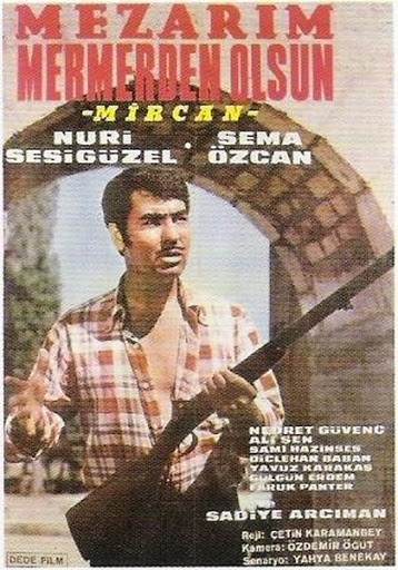 Mezarım Mermerden Olsun (1968) afişi Mezarım Mermerden Olsun (1968) afişi