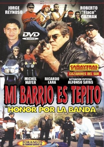 Mi Barrio Es Tepito (2001) afişi Mi Barrio Es Tepito (2001) afişi