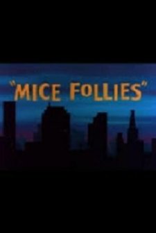 Mice Follies