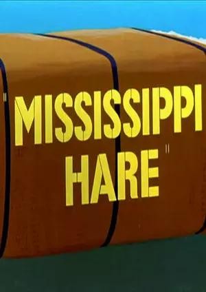 Mississippi Hare (1949) afişi Mississippi Hare (1949) afişi