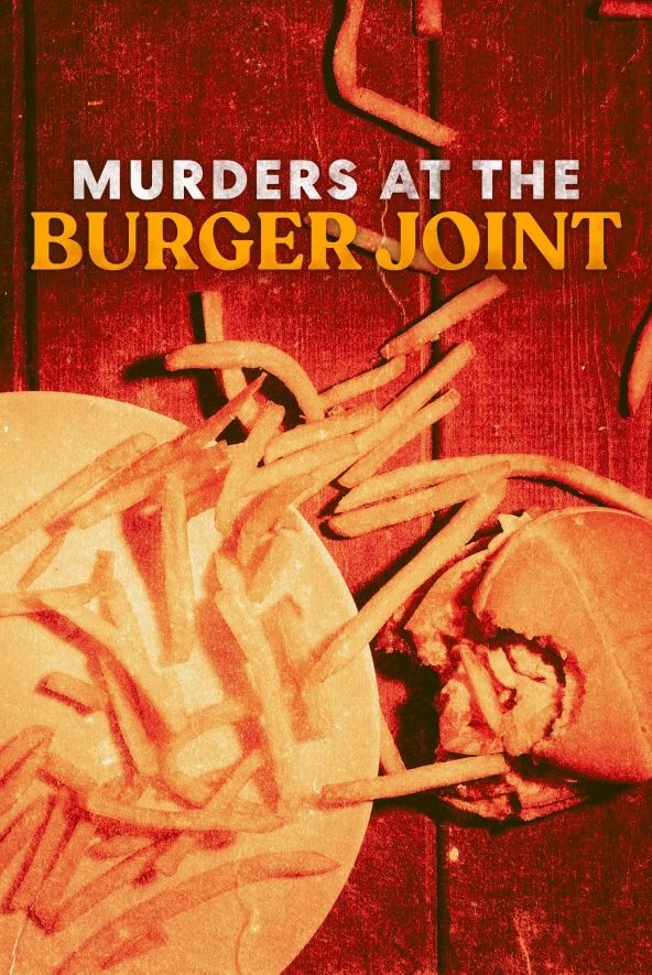 Murders at the Burger Joint (2022) afişi Murders at the Burger Joint (2022) afişi