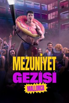 Mezuniyet Gezisi: Mallorca (2025) afişi