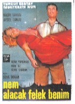 Nem Alacak Felek Benim (1964) afişi Nem Alacak Felek Benim (1964) afişi
