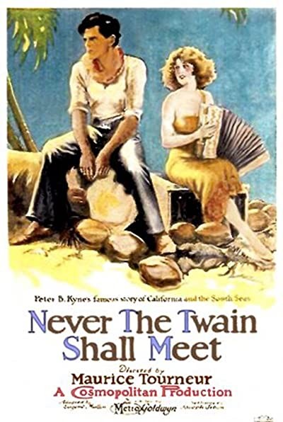 Never The Twain Shall Meet (1925) afişi Never The Twain Shall Meet (1925) afişi