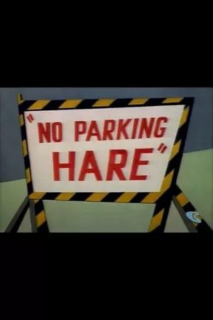 No Parking Hare (1954) afişi No Parking Hare (1954) afişi