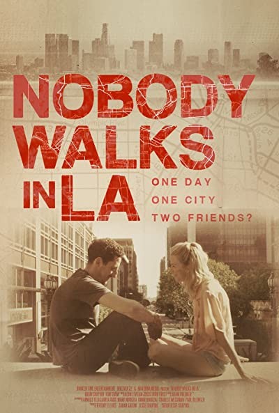 Nobody Walks in L.A. (2016) afişi Nobody Walks in L.A. (2016) afişi