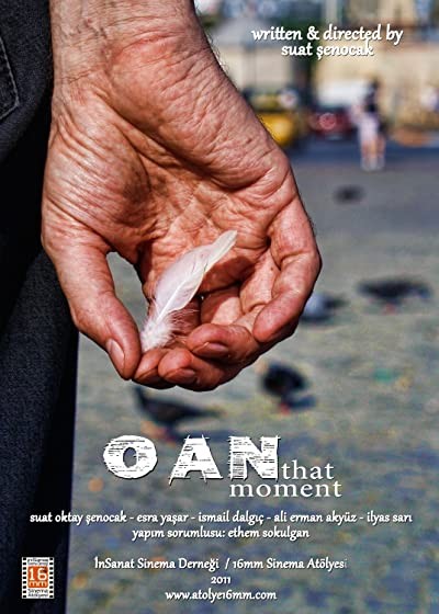 O An (2011) afişi O An (2011) afişi